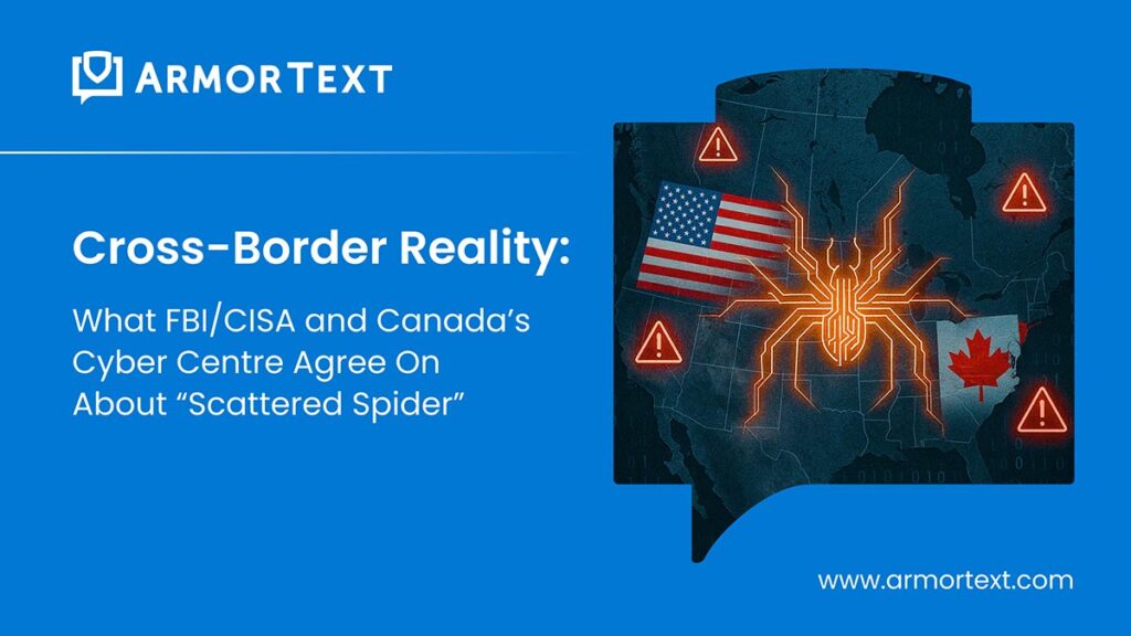 Cross-Border-Reality-What-FBI-CISA-and-Canada’s-Cyber-Centre-Agree-On-About-Scattered Spider